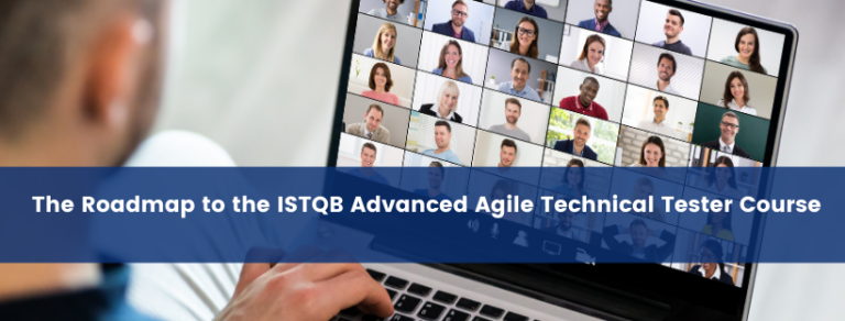 The Roadmap to the ISTQB Advanced Agile Technical Tester Course